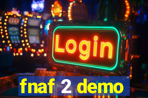 fnaf 2 demo